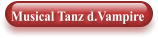 Musical Tanz d.Vampire