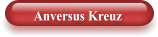 Anversus Kreuz