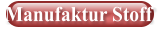 Manufaktur Stoff