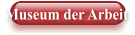 Museum der Arbeit
