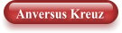 Anversus Kreuz