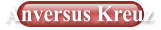 Anversus Kreuz