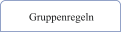 Gruppenregeln