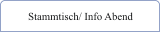 Stammtisch/ Info Abend